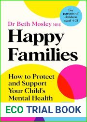 Happy Families: How to Protect and Support Your Child|s Mental Health