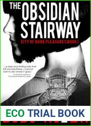 The Obsidian Stairway (The City of Dark Pleasures, #1)