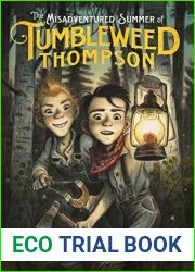 The Misadventured Summer of Tumbleweed Thompson