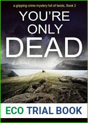 You|re Only Dead (Kurt Gabler #2)