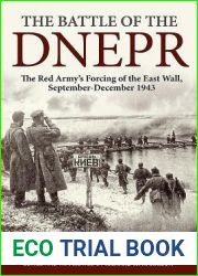 The Battle of the Dnepr: The Red Army|s Forcing of the East Wall, September-December 1943