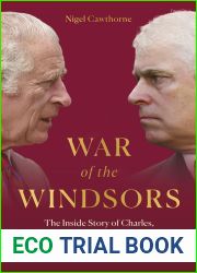War of the Windsors: The Inside Story of Charles, Andrew and the Rivalry That Has Defined the Royal Family