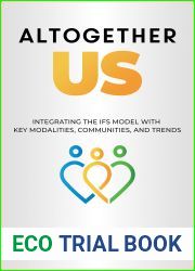 Altogether Us: Integrating the IFS Model with Key Modalities, Communities, and Trends