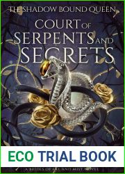 Court of Serpents and Secrets (The Shadow Bound Queen #4)