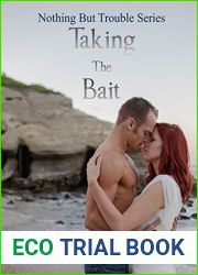 Taking The Bait (Nothing But Trouble, #1)