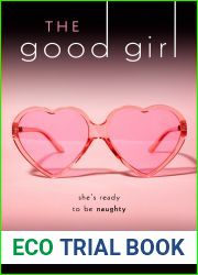 The Good Girl (Nashville Neighborhood #5)