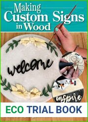 How to Make Wood Signs: Techniques for Creating Personalized Projects Using the Scroll Saw Plus Tips on Painting and Finishing (Fox Chapel Publishing) Custom Sign-making Tutorials for Woodcarvers