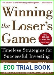 Winning the Loser|s Game: Timeless Strategies for Successful Investing