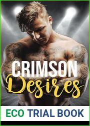 Crimson Desires: An Enemies to Lovers Rockstar Romance (Wicked Crimson Book 1)