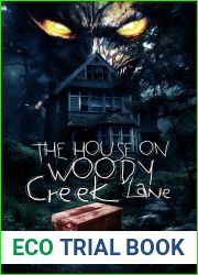 The House on Woody Creek Lane