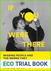 If You Were There: Missing People and the Marks They Leave Behind