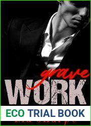 Grave Work: Villainous Creatures M M Mafia Romance #1
