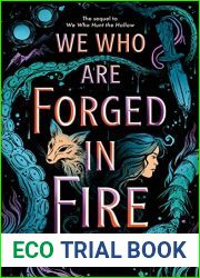 We Who Are Forged in Fire (Hollow, #2)