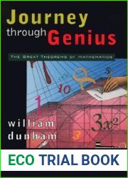 Journey through Genius: The Great Theorems of Mathematics