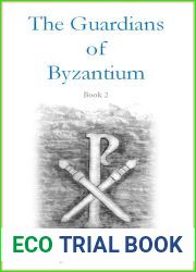 The Guardians of Byzantium: Book 2