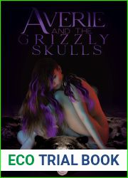 Averie and the Grizzly Skulls: Novella
