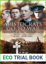 Aristocrats Go to War: Uncovering the Zillebeke Cemetery