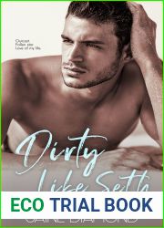 Dirty Like Seth (Dirty, #3)