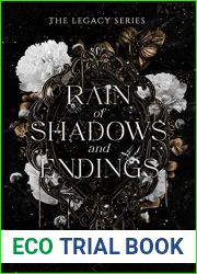 Rain of Shadows and Endings (The Legacy Series, #1)