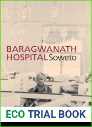 Baragwanath Hospital, Soweto: A history of medical care 1941-1990