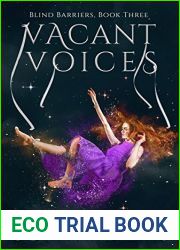 Blind Barriers: Vacant Voices: Book Three (Project Scion)