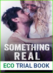 Something Real (Reckless and Real, #2)