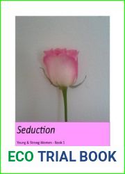 Seduction (Young and Strong Women, #1)