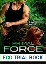 Primal Force (K-9 Rescue, #3)
