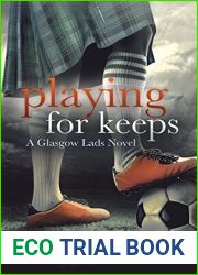 Playing for Keeps (Glasgow Lads, #1)