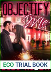 Objectify Me (Fireworks, #2)