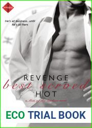 Revenge Best Served Hot (Men of the Zodiac, #6)