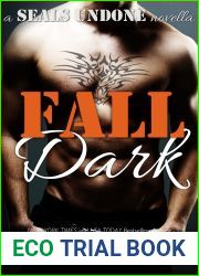 Fall Dark (SEALs Undone, #7)