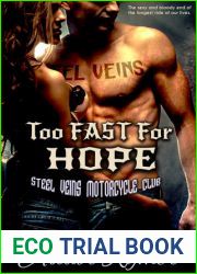 Too Fast For Hope (Steel Veins MC, #3)