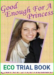 Good Enough for a Princess (The Monarchies of Belles Montagnes #1)