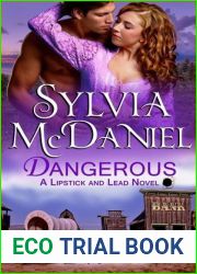 Dangerous (Lipstick and Lead, #3)