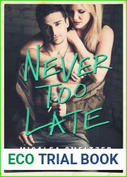Never Too Late (Willow Creek, #2)