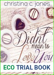 Didn|t Mean To Love You (Serendipitous Love #2)