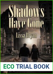 Shadows Have Gone (The End of All Things #3)