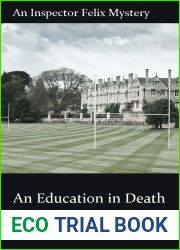 An Education in Death (The Inspector Felix Mysteries Book 9)