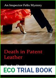 Death in Patent Leather (The Inspector Felix Mysteries Book 7)