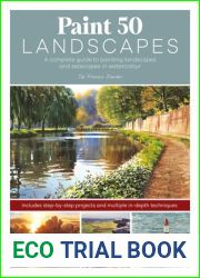 Paint 50 Landscapes: A complete watercolour workshop for landscape painting