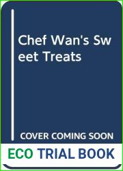 Chef Wan|s Sweet Treats