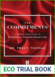 The Commitments: A Step-by-Step Guide to Personal Transformation