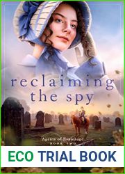Reclaiming the Spy (Agents of Espionage #2)