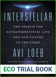 Interstellar: The Search for Extraterrestrial Life and Our Future in the Stars