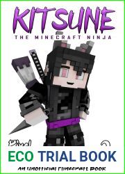 Kitsune the Minecraft Ninja: Book 2: A middle-grade adventure story set in a world of ninjas, magic, and martial arts