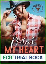 Protect My Heart (Saddle Creek TX: The Whitmores, #1)