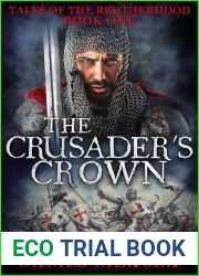 The Crusader|s Crown (Tales of the Brotherhood Series Book 1)