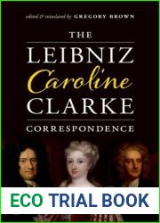The Leibniz-Caroline-Clarke Correspondence