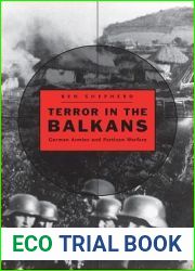 Terror in the Balkans: German Armies and Partisan Warfare